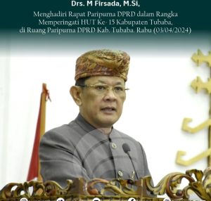 M.Firsada Uraikan Capaian Prestasi dalam Paripurna HUT Tubaba Ke-15, Utusan Gubernur Ucapkan Ini